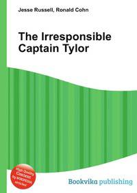 The Irresponsible Captain Tylor