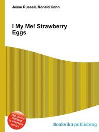 I My Me! Strawberry Eggs