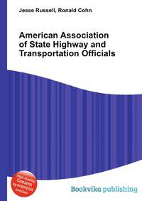 American Association of State Highway and Transportation Officials