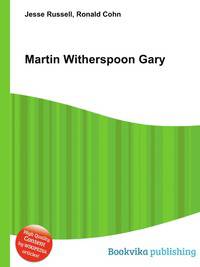 Martin Witherspoon Gary