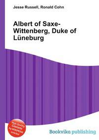 Albert of Saxe-Wittenberg, Duke of L?neburg