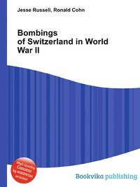 Bombings of Switzerland in World War II