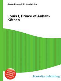 Louis I, Prince of Anhalt-Kothen