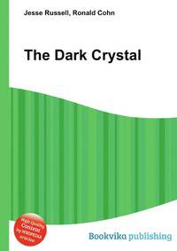 The Dark Crystal
