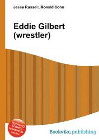 Eddie Gilbert (wrestler)