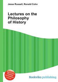 Lectures on the Philosophy of History