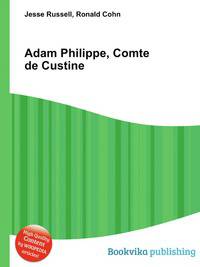 Adam Philippe, Comte de Custine