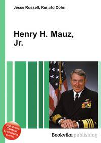 Henry H. Mauz, Jr.