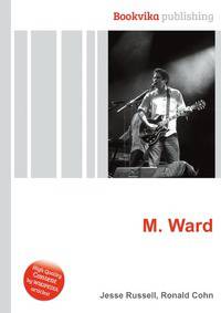 M. Ward