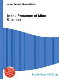 In the Presence of Mine Enemies