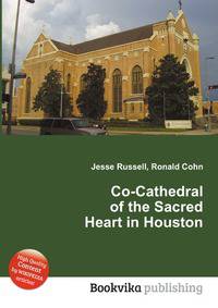 Co-Cathedral of the Sacred Heart in Houston