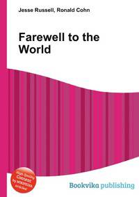 Farewell to the World