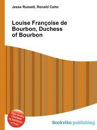 Louise Francoise de Bourbon, Duchess of Bourbon