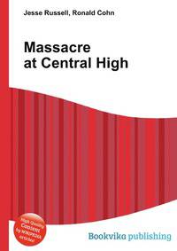 Massacre at Central High