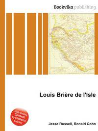 Louis Bri?re de l'Isle