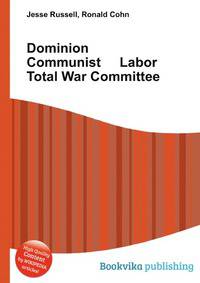 Dominion Communist Labor Total War Committee