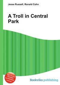 A Troll in Central Park