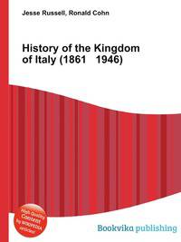 History of the Kingdom of Italy (1861 1946)