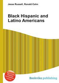 Black Hispanic and Latino Americans