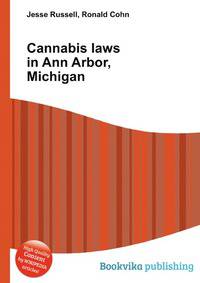 Cannabis laws in Ann Arbor, Michigan