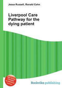 Liverpool Care Pathway for the dying patient