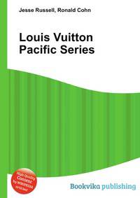 Louis Vuitton Pacific Series