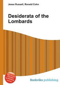 Desiderata of the Lombards