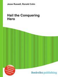 Hail the Conquering Hero