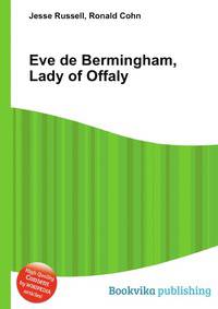 Eve de Bermingham, Lady of Offaly