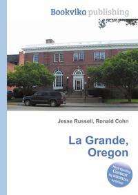 La Grande, Oregon