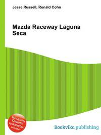Mazda Raceway Laguna Seca