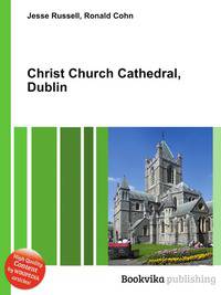Christ Church Cathedral, Dublin