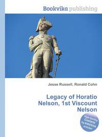 Legacy of Horatio Nelson, 1st Viscount Nelson