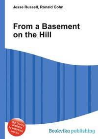 From a Basement on the Hill