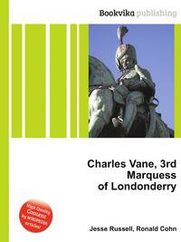 Charles Vane, 3rd Marquess of Londonderry