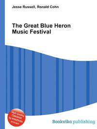 The Great Blue Heron Music Festival