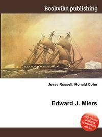 Edward J. Miers