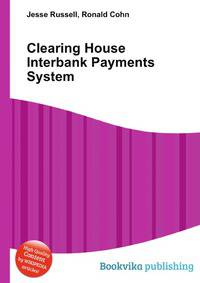 Clearing House Interbank Payments System