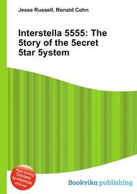 Interstella 5555: The 5tory of the 5ecret 5tar 5ystem