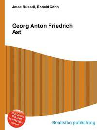 Georg Anton Friedrich Ast