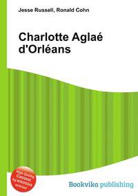 Charlotte Agla? d'Orl?ans