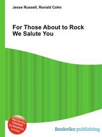 For Those About to Rock We Salute You