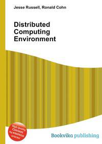 Distributed Computing Environment