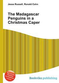 The Madagascar Penguins in a Christmas Caper