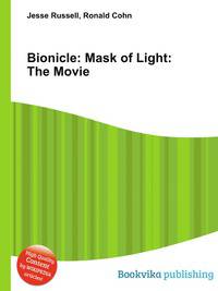 Bionicle: Mask of Light: The Movie