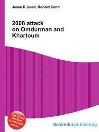 2008 attack on Omdurman and Khartoum