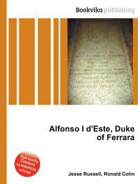 Alfonso I d'Este, Duke of Ferrara