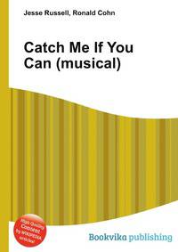 Catch Me If You Can (musical)