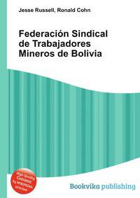 Federacion Sindical de Trabajadores Mineros de Bolivia