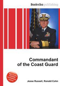 Commandant of the Coast Guard